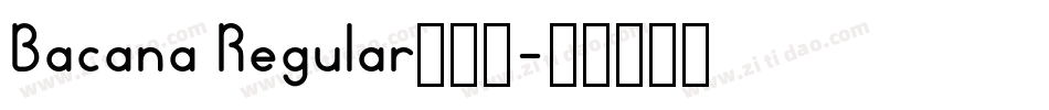 Bacana Regular转换器字体转换